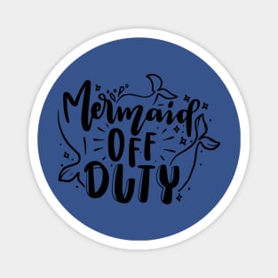 mermaid off duty Magnet